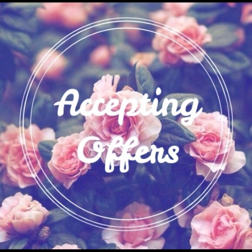 YOU OFFER & I ACCEPT!